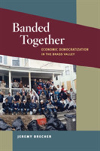 Banded Together : Economic Democratization in the Brass Valley (Working Class in American History)