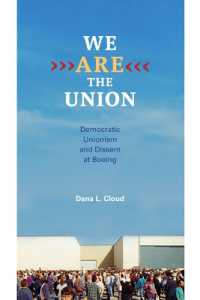 We Are the Union : Democratic Unionism and Dissent at Boeing