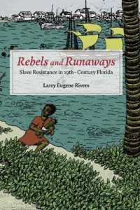 Rebels and Runaways : Slave Resistance in Nineteenth-Century Florida (New Black Studies Series)