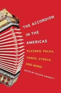 南北アメリカのアコーディオン<br>The Accordion in the Americas : Klezmer, Polka, Tango, Zydeco, and More! (Music in American Life)