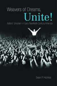 Weavers of Dreams, Unite! : Actors' Unionism in Early Twentieth-Century America