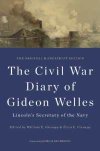 The Civil War Diary of Gideon Welles, Lincoln's Secretary of the Navy : The Original Manuscript Edition (The Knox College Lincoln Studies Center)