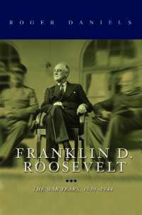 Franklin D. Roosevelt : The War Years, 1939-1945