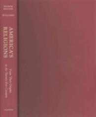America's Religions : From Their Origins to the Twenty-First Century （4TH）