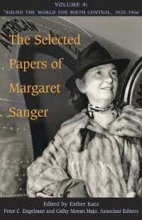 The Selected Papers of Margaret Sanger, Volume 4 : Round the World for Birth Control, 1920-1966