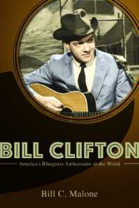 Bill Clifton : America's Bluegrass Ambassador to the World (Music in American Life)