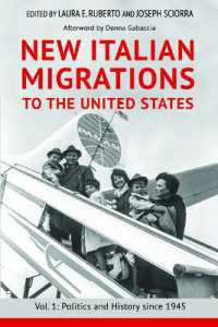 New Italian Migrations to the United States : Vol. 1: Politics and History since 1945