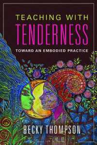 Teaching with Tenderness : Toward an Embodied Practice (Transformations: Womanist Studies)