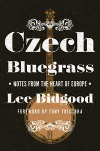 Czech Bluegrass : Notes from the Heart of Europe