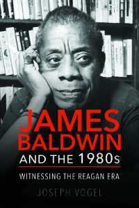 James Baldwin and the 1980s : Witnessing the Reagan Era