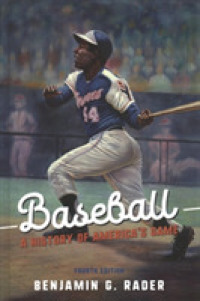 Baseball : A History of America's Game (Sport and Society) （4th）