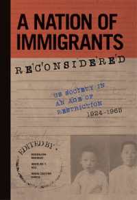 A Nation of Immigrants Reconsidered : US Society in an Age of Restriction, 1924-1965 (Studies of World Migrations)