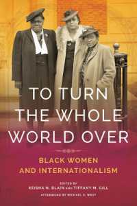 To Turn the Whole World over : Black Women and Internationalism