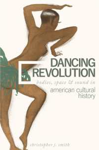 Dancing Revolution : Bodies, Space, and Sound in American Cultural History (Music in American Life)