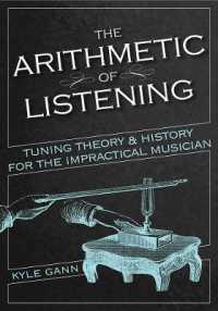 The Arithmetic of Listening : Tuning Theory and History for the Impractical Musician