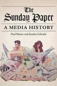 The Sunday Paper : A Media History (The History of Media and Communication)