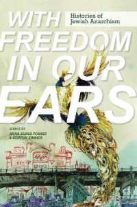 With Freedom in Our Ears : Histories of Jewish Anarchism