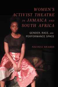 Women's Activist Theatre in Jamaica and South Africa : Gender, Race, and Performance Space (Nwsa / Uip First Book Prize)