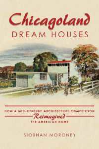 Chicagoland Dream Houses : How a Mid-Century Architecture Competition Reimagined the American Home