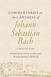 Commentaries on the Cantatas of Johann Sebastian Bach : A Selective Guide