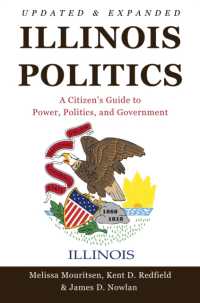 Illinois Politics : A Citizen's Guide to Power, Politics, and Government