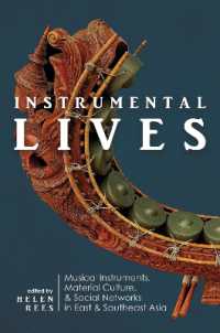 Instrumental Lives : Musical Instruments, Material Culture, and Social Networks in East and Southeast Asia