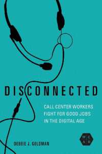 Disconnected : Call Center Workers Fight for Good Jobs in the Digital Age (Working Class in American History)