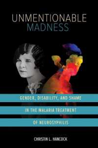 Unmentionable Madness : Gender, Disability, and Shame in the Malaria Treatment of Neurosyphilis (Disability Histories)