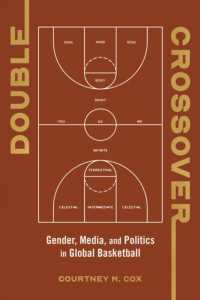Double Crossover : Gender, Media, and Politics in Global Basketball (Studies in Sports Media)