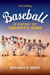 Baseball : A HIstory of America's Game (Sport and Society) （5TH）