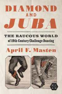 Diamond and Juba : The Raucous World of 19th-Century Challenge Dancing (Working Class in American History)