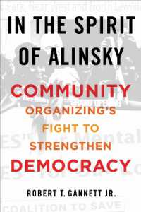 In the Spirit of Alinsky : Community Organizing's Fight to Strengthen Democracy