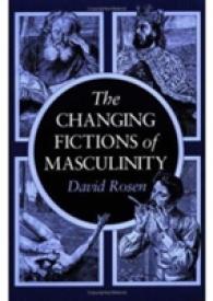 The Changing Fictions of Masculinity