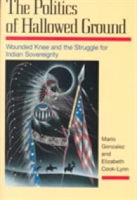 The Politics of Hallowed Ground : Wounded Knee and the Struggle for Indian Sovereignty