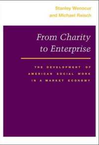 From Charity to Enterprise : The Development of American Social Work in a Market Economy
