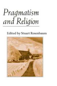 プラグマティズムと宗教：原典資料及び最新論文集<br>Pragmatism and Religion : CLASSICAL SOURCES and ORIGINAL ESSAYS