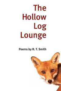 The Hollow Log Lounge : POEMS (Illinois Poetry Series)