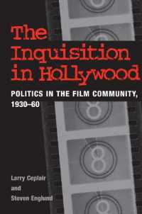 The Inquisition in Hollywood : Politics in the Film Community, 1930-60