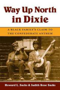 Way Up North in Dixie : A Black Family's Claim to the Confederate Anthem (Music in American Life)