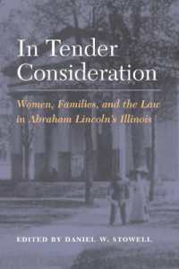 In Tender Consideration : Women, Families, and the Law in Abraham Lincoln's Illinois