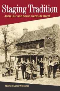Staging Tradition : John Lair and Sarah Gertrude Knott