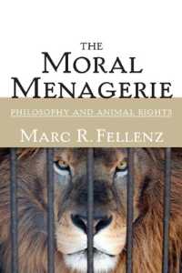 The Moral Menagerie : PHILOSOPHY and ANIMAL RIGHTS