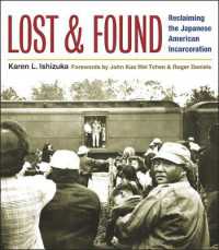 Lost and Found : Reclaiming the Japanese American Incarceration (Asian American Experience)
