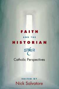 Faith and the Historian : CATHOLIC PERSPECTIVES