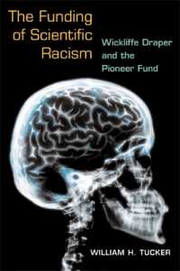 The Funding of Scientific Racism : Wickliffe Draper and the Pioneer Fund