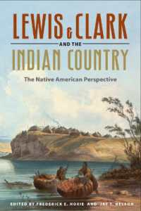 Lewis and Clark and the Indian Country : The Native American Perspective