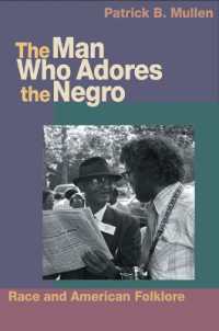 The Man Who Adores the Negro : Race and American Folklore