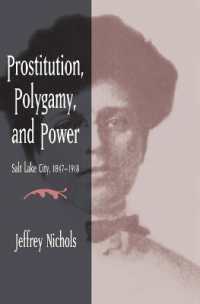 Prostitution, Polygamy, and Power : Salt Lake City, 1847-1918