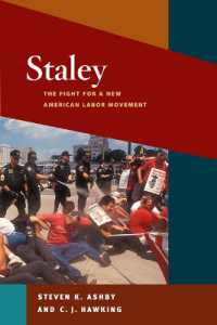Staley : The Fight for a New American Labor Movement (Working Class in American History)