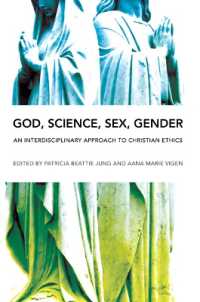 God, Science, Sex, Gender : An Interdisciplinary Approach to Christian Ethics